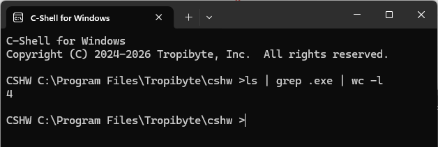 C Shell for Windows running: ls | grep .exe | wc -l in C:\Program Files\Tropibyte\cshw, printing 4.